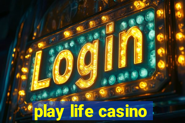 play life casino