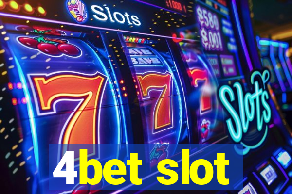 4bet slot