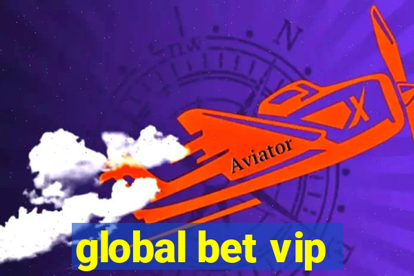 global bet vip