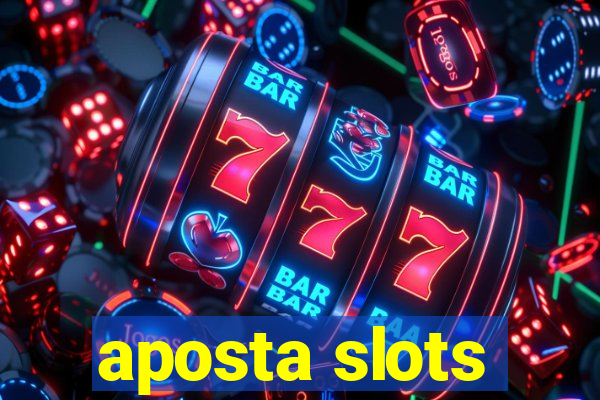 aposta slots