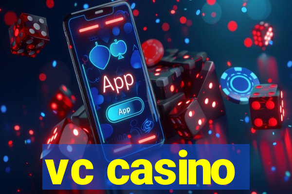 vc casino