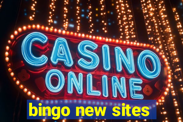 bingo new sites