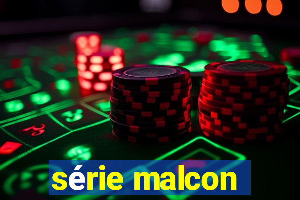 série malcon