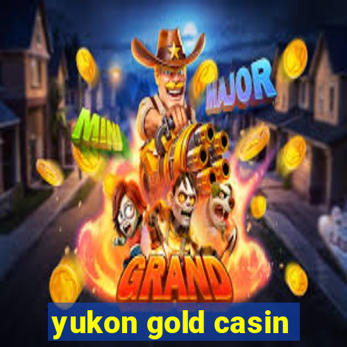 yukon gold casin