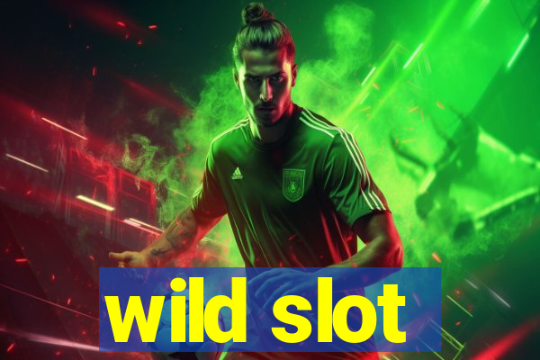 wild slot