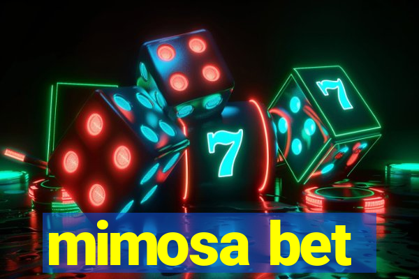 mimosa bet