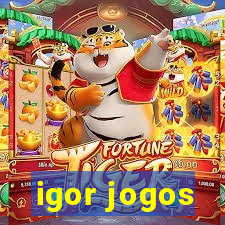 igor jogos