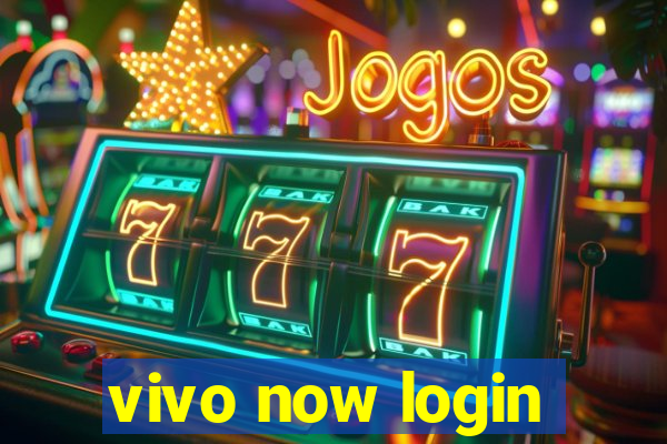 vivo now login