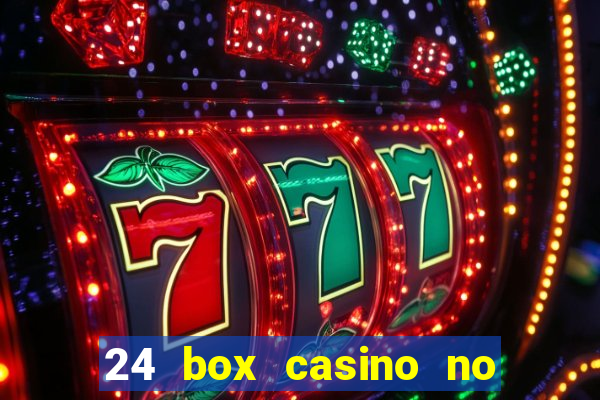 24 box casino no deposit bonus