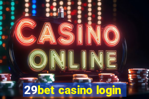 29bet casino login