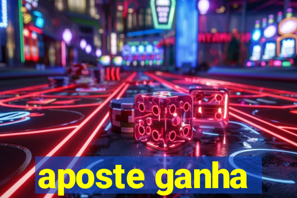 aposte ganha