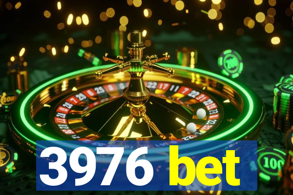 3976 bet