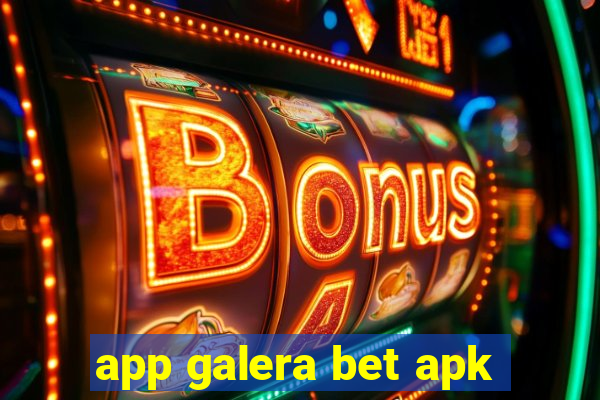 app galera bet apk