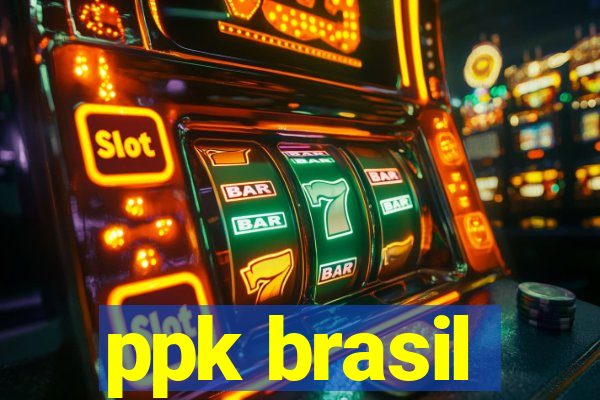 ppk brasil