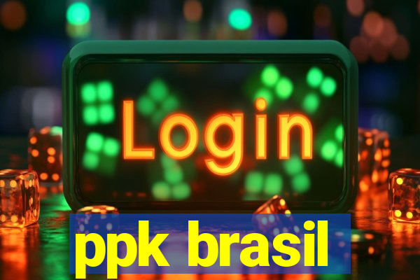 ppk brasil