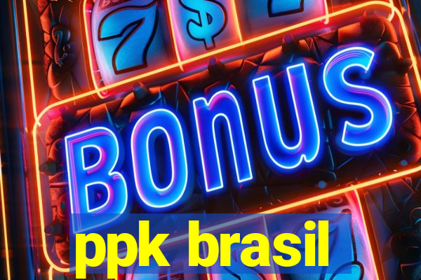 ppk brasil