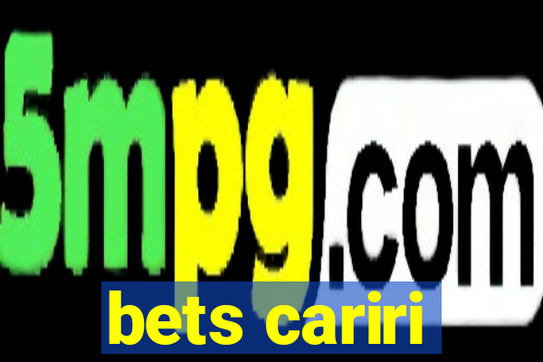 bets cariri