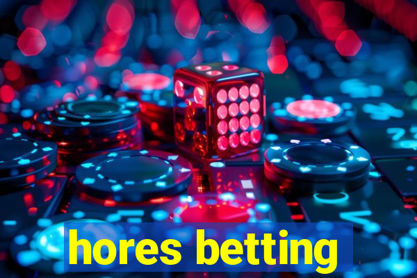 hores betting