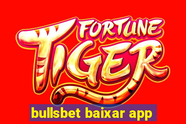 bullsbet baixar app