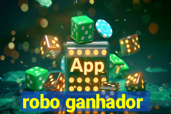 robo ganhador