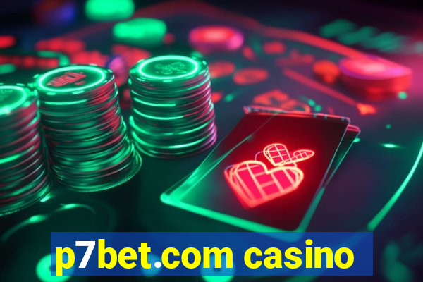 p7bet.com casino