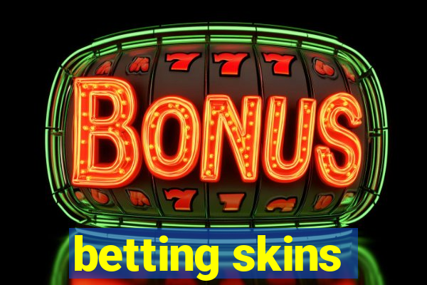 betting skins