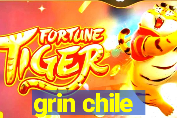 grin chile