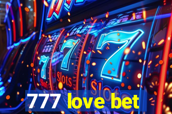 777 love bet