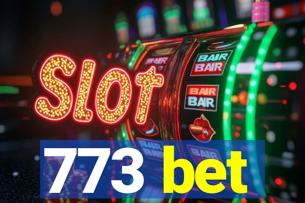 773 bet