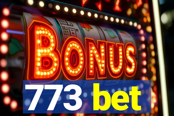 773 bet