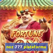 noz 777 plataforma