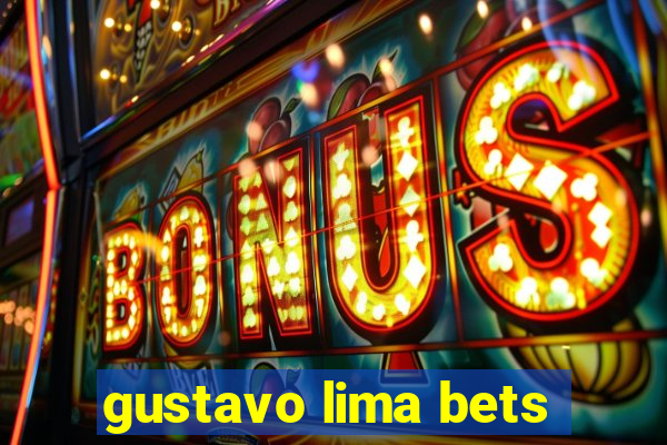 gustavo lima bets