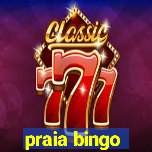 praia bingo