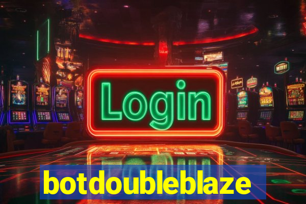 botdoubleblaze