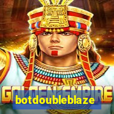 botdoubleblaze