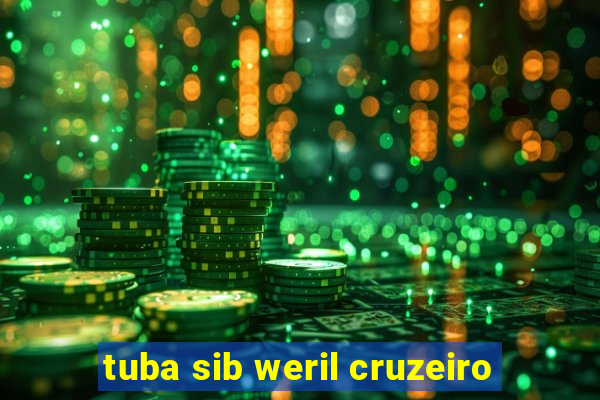 tuba sib weril cruzeiro