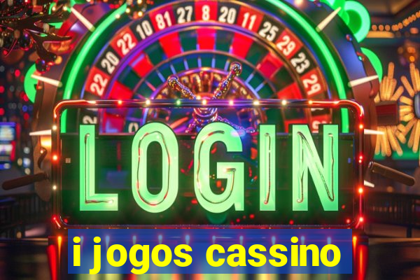 i jogos cassino