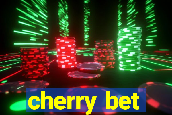 cherry bet