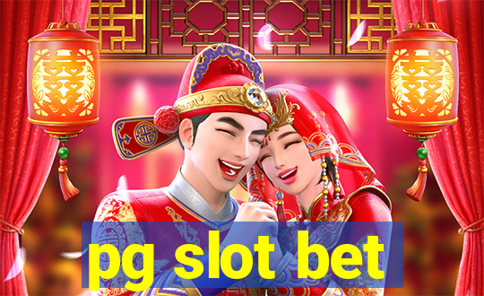 pg slot bet