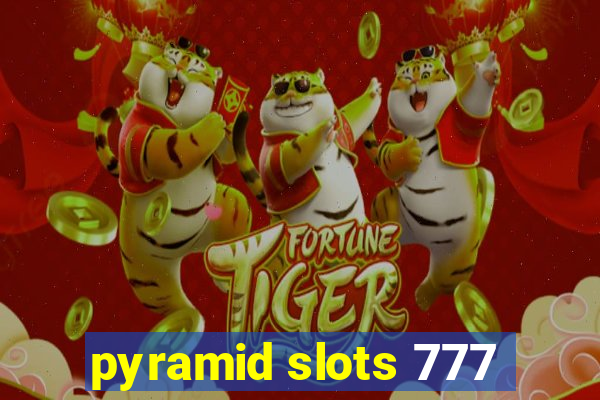 pyramid slots 777