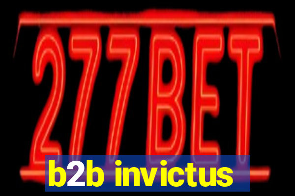 b2b invictus