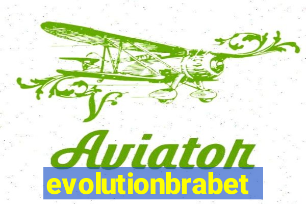 evolutionbrabet