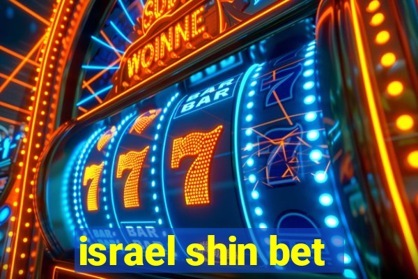 israel shin bet