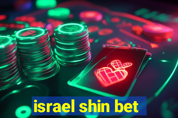 israel shin bet