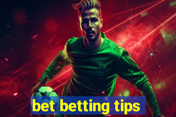 bet betting tips