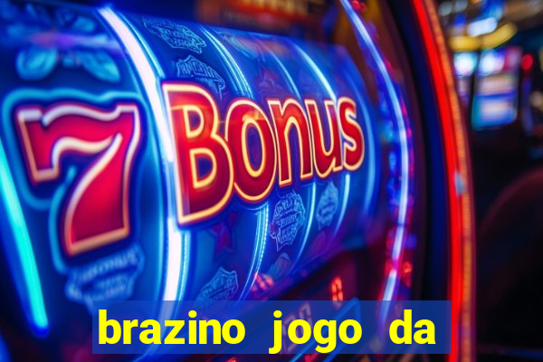 brazino jogo da galera significado