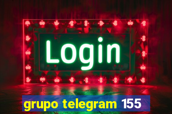 grupo telegram 155