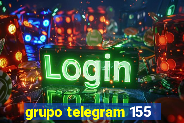 grupo telegram 155