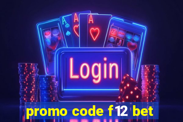 promo code f12 bet