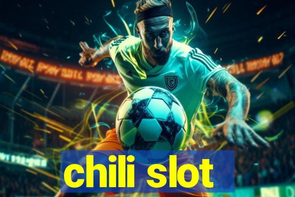 chili slot